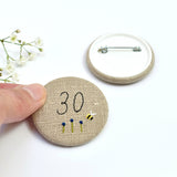 Personalised birthday badge, 30th Birthday badge, embroidered badge handmade by Stitch Galore 