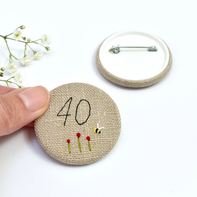 Personalised birthday badge, 40th Birthday badge, embroidered badge handmade by Stitch Galore 